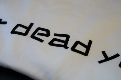 I'm Not Dead Yet Tee