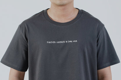 Forever Covered in Dog Hair Tee