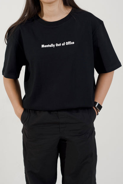 Mentally Out of Office Tee