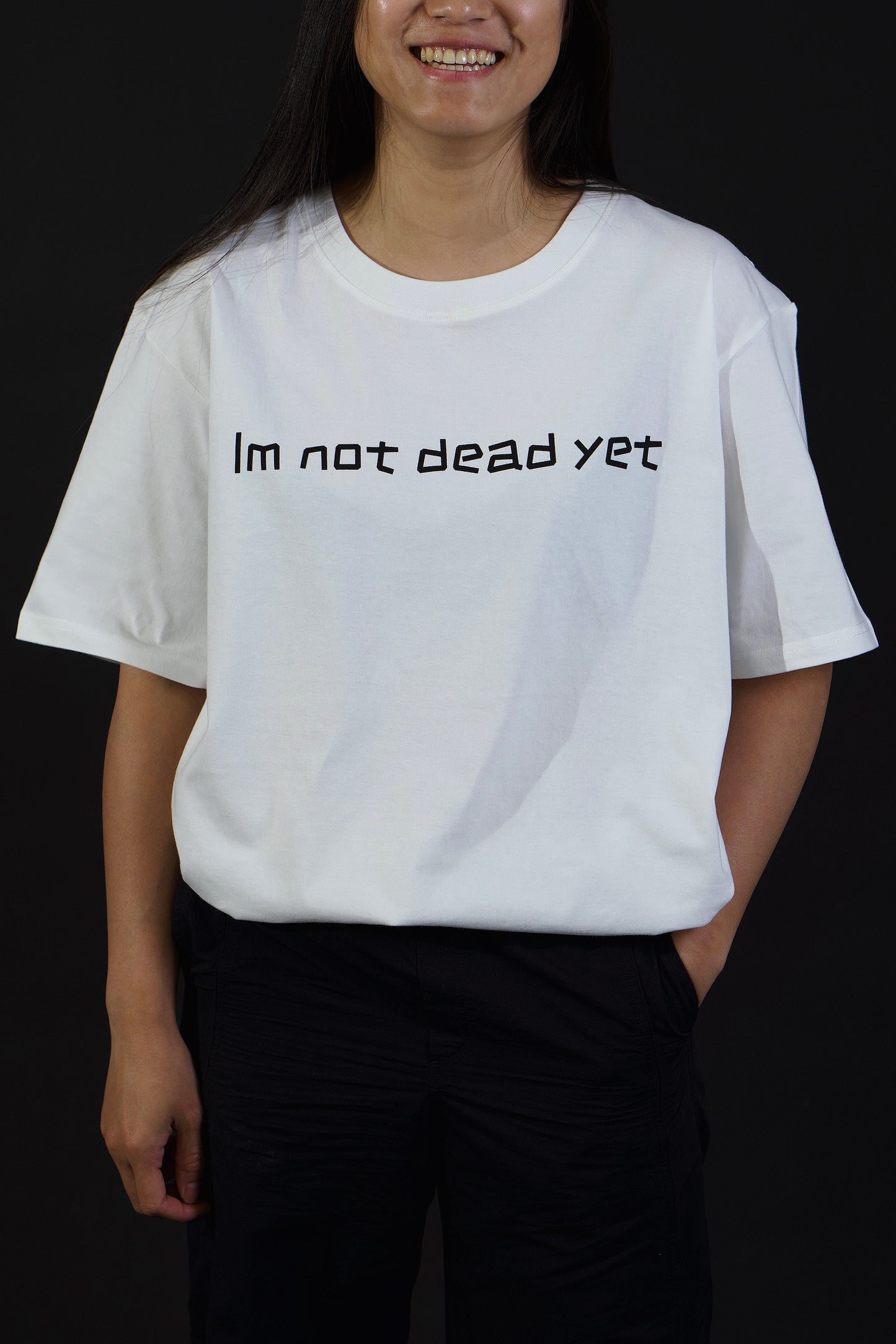 I'm Not Dead Yet Tee